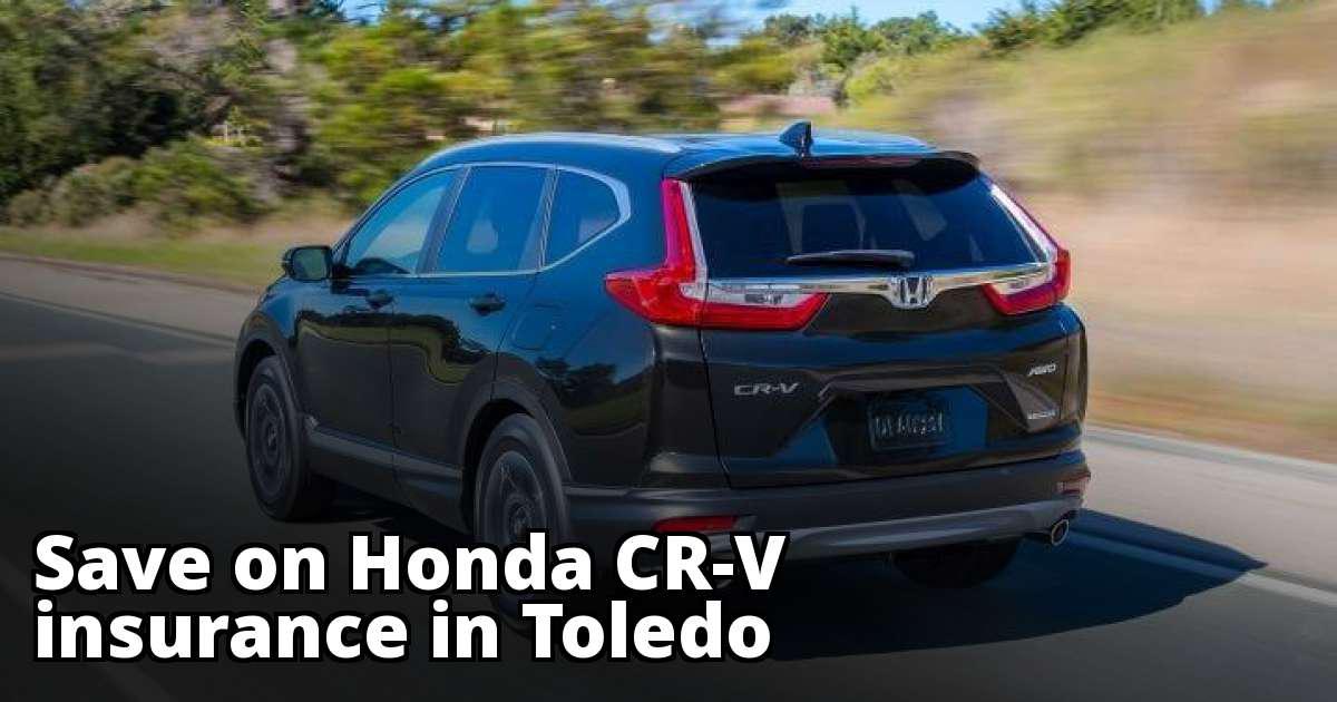 Toledo Ohio Honda CRV Insurance Quotes